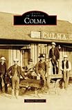 Colma (CA) (Images of America)
