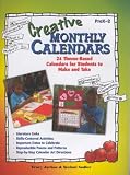 Creative Monthly Calendars: 24 Theme-Based Calendars for Students to Make and Take