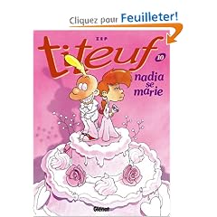 Titeuf, Tome 10 : Nadia se marie
