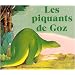 Les Piquants de Goz