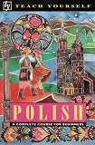Polish: A Complete Course for Beginners (Teach Yourself)
