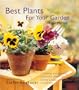 The Best Plants for Your Garden