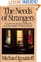 The Needs of Strangers