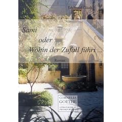 Sami oder Wohin der Zufall f�hrt ...: Roman