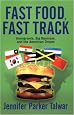 Fast Food, Fast Track: Immigrants, Big Business, And The American Dream