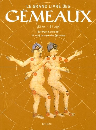 Le Grand Livre des Gémeaux by Paul ColombetRobert Malzac