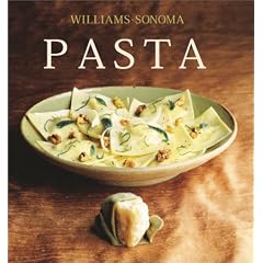 The Williams-Sonoma Collection: Pasta