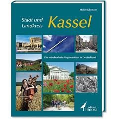 Stadt und Landkreis Kassel: Die m�rchenhafte Region mitten in Deutschland