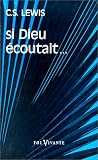 SI DIEU ÉCOUTAIT