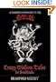 Crazy Wisdom Tales for Dead Heads: A Shamanic Companion to the Grateful Dead