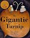 The Gigantic Turnip