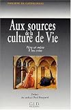 Aux sources de la culture de Vie : P�re et m�re Il les cr�a
