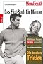 Men's Health: Das Flirt-Buch f�r M�nner: Wie Mann Frauen richtig anmacht. Die schlimmsten Fehler. Die besten Tricks
