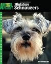 Miniature Schnauzers (Animal Planet Pet Care Library)