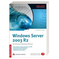 Windows Server 2003 R2. Einrichtung, Verwaltung, Referenz. Mit 180-Tage-Testversion von Windows Server 2003 R2 (Broschiert)