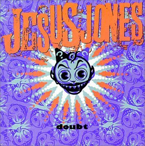 Jesus Jones - International Bright Young Thi Lyrics - Zortam Music