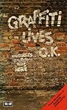 Graffiti lives, OK.