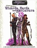 Player's Guide to Wizards, Bards and Sorcerers (D20 Generic System S.) (D20 Generic System)