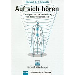Auf sich h�ren. �bungen zur Selbstheilung f�r Tinnituspatienten