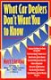 What Car Dealers Don't Want You to Know