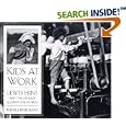 Kids at Work: Lewis Hine and the Crusade Against Child Labor