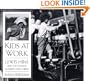Kids at Work: Lewis Hine and the Crusade Against Child Labor