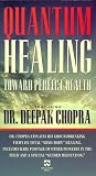 Quantum Healing: Toward Perfect Health