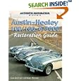 Austin-Healey 100, 100-6, 3000 Restoration Guide (Motorbooks Workshop) by Gary Anderson