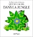 Qui se cache dans la jungle?