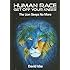 Human Race Get Off Your Knees: The Lion Sleeps No More