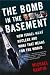  : The Bomb in the Basement: How Israel Went Nuclear and What That Means for the World