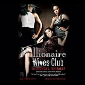 Millionaire Wives Club: A Novel | Tu-Shonda L. Whitaker
