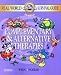 Real World Nursing Survival Guide: Complementary and Alternative Therapies (Saunders Nursing Survival Guide)