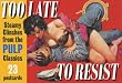 Too Late to Resist: Steamy Clinches from the Pulp Classics (A Prion pulp postcard book)
