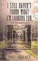 I Still Haven't Found What I'm Looking For: God for Agnostics