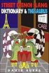 Street French Slang Dictionary & Thesaurus