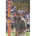 Tiger Woods: A Biography for Kids book cover