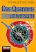 Quantenuniversum. Die Welt der Wellen und Teilchen
