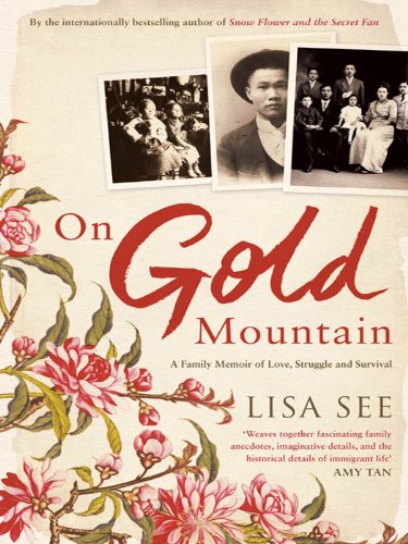 on gold mountain a family memoir of love struggle and survival