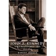 John F. Kennedy by Robert Dallek
