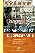 Der Fahrplan ist die Speisekarte. Von Hongkong mit dem Zug nach Irland