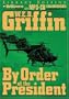 By Order of the President (Presidential Agent Series)