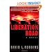 Liberation Road: A Novel of World War II and the Red Ball Express