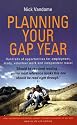 Planning Your Gap Year: Hundreds of Opportunities for Employment, Study, Volunteer Work and Independent Travel