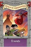 ESCUELA DE CAZADRAGONES 1: El NOVATO (Escuela De Cazadragons) (Spanish Edition)