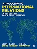 Introduction to international relations : enduring questions and contemporary perspectives