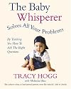 The Baby Whisperer Solves All Your Problems (By Teaching You How to Ask the Right Questions): Sleeping, feeding and behaviour - beyond the basics through infancy and toddlerdom