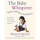 The Baby Whisperer Solves All Your Problems (By Teaching You How to Ask the Right Questions): Sleeping, feeding and behaviour - beyond the basics through infancy and toddlerdom