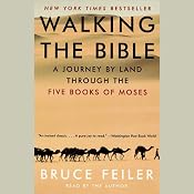 Walking the Bible: A Journey by Land Through the Five Books of Moses | [Bruce Feiler]