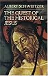 The Quest of the Historical Jesus